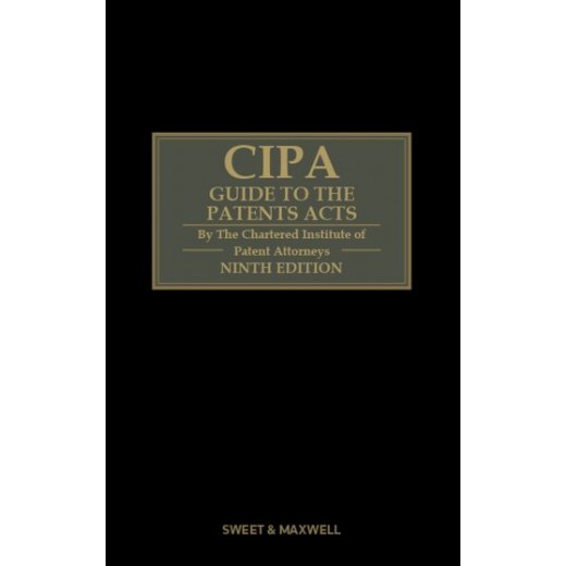 CIPA Guide to the Patents Acts: 9th ed with 2nd Supplement